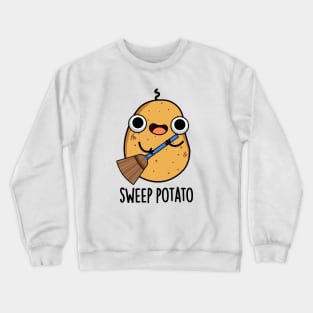 Sweep Potato Cute Sweet Potato Pun Crewneck Sweatshirt